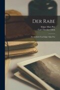 Cover-Bild zum Titel 'Der rabe; ein gedicht von Edgar Allan Poe' von 'Edgar Allan Poe, Carl Theodor Eben'