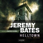 Cover-Bild zum Titel 'HELLTOWN (Die beängstigendsten Orte der Welt 3)' von 'Jeremy Bates'