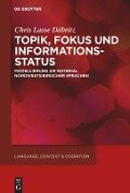 Topik, Fokus und Informationsstatus - Chris Lasse Däbritz