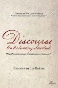 Discourse on Voluntary Servitude - Etienne De La Boetie