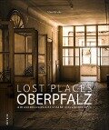 Lost Places Oberpfalz - Nina Schütz