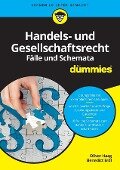 Handels- und Gesellschaftsrecht Fälle und Schemata für Dummies - Oliver Haag, Benedict Erdl