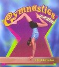 Gymnastics in Action - Bobbie Kalman, John Crossingham