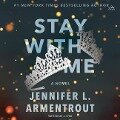 Stay with Me - Jennifer L. Armentrout, J. Lynn