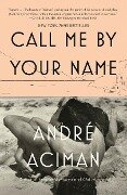 Cover-Bild zum Titel 'Call Me by Your Name' von 'André Aciman'