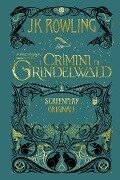 Animali Fantastici: I Crimini di Grindelwald - Screenplay Originale - J. K. Rowling