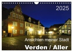 Ansichten meiner Stadt - Verden / Aller (Wandkalender 2025 DIN A4 quer), CALVENDO Monatskalender - Uwe Bade