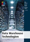 Data Warehouse Technologien - Veit Köppen, Gunter Saake, Kai-Uwe Sattler
