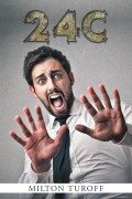 Cover-Bild zum Titel '24C' von 'Milton Turoff'
