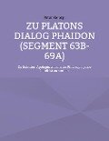 Zu Platons Dialog Phaidon (Segment 63b-69a) - Peter Georgi
