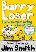 I am so over being a Loser - Jim Smith