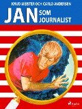 Jan som journalist - Carlo Andersen, Knud Meister
