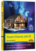 Cover-Bild zum Titel 'Smart Home mit KI - Ihr Zuhause mit künstlicher Intelligenz. Innovative Technik im Einsatz.' von 'Christian Immler'