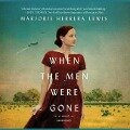When the Men Were Gone - Marjorie Herrera Lewis