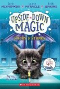 Sticks & Stones (Upside-Down Magic #2) - Sarah Mlynowski, Lauren Myracle, Emily Jenkins
