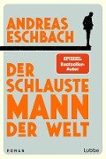 Cover-Bild zum Titel 'Der schlauste Mann der Welt' von 'Andreas Eschbach'