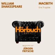Cover-Bild zum Titel 'William Shakespeare: Macbeth' von 'Hörbuchzeit, William Shakespeare'
