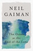Cover-Bild zum Titel 'The Ocean at the End of the Lane' von 'Neil Gaiman'