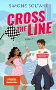 Cover-Bild zum Titel 'Cross the Line - Auf der Rennstrecke kämpft er um den Sieg, im Leben um ihr Herz' von 'Simone Soltani'