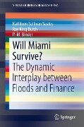 Will Miami Survive? - Kathleen Sullivan Sealey, Ray King Burch, P. -M. Binder