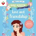 Love and Friendship - Jane Austen Children's Stories (Easy Classics) - Jane Austen