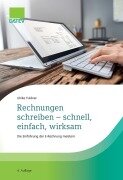 Rechnungen schreiben - schnell, einfach, wirksam, 4. Auflage - Ulrike Fuldner