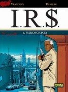 Cover-Bild zum Titel 'I.R.S. 4, Narcocracia' von 'Stephen Desberg, Bernard Vrancken'