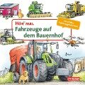 Hör mal (Soundbuch): Fahrzeuge auf dem Bauernhof - Christian Zimmer