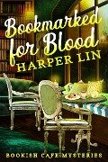 Bookmarked for Blood (A Bookish Cafe Mystery, #5) - Harper Lin