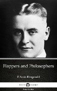 Flappers and Philosophers by F. Scott Fitzgerald - Delphi Classics (Illustrated) - F. Scott Fitzgerald