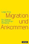 Migration und Ankommen - Ludger Pries