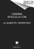 Cinema Speculation - Quentin Tarantino