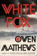 Cover-Bild zum Titel 'White Fox' von 'Owen Matthews'