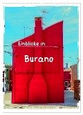 Einblicke in Burano (Wandkalender 2025 DIN A2 hoch), CALVENDO Monatskalender - Gabi Hampe
