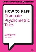 Cover-Bild zum Titel 'How to Pass Graduate Psychometric Tests' von 'Mike Bryon'