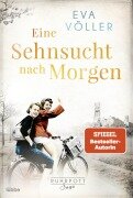 Cover-Bild zum Titel 'Eine Sehnsucht nach morgen' von 'Eva Völler'