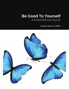 Cover-Bild zum Titel 'Be Good To Yourself' von 'Lauren Scott'