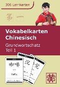 Vokabelkarten Chinesisch Grundwortschatz 01 - Hefei Huang, Dieter Ziethen