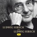 Ludwig Hirsch liest Ludwig Hirsch - Rebekka Bakken, Johann M. Bertl, Ludwig Hirsch, Jerry Leiber, Mike Stoller