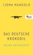 Cover-Bild zum Titel 'Das deutsche Krokodil' von 'Ijoma Mangold'