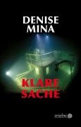 Cover-Bild zum Titel 'Klare Sache' von 'Denise Mina'