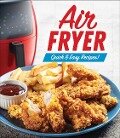 Cover-Bild zum Titel 'Air Fryer: Quick & Easy Recipes!' von 'Publications International Ltd'