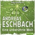 Eine unberührte Welt - Andreas Eschbach