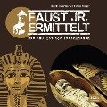 Faust jr. ermittelt. Das Amulett des Tutanchamun - Ralph Erdenberger, Sven Preger