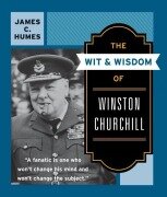 Cover-Bild zum Titel 'Wit & Wisdom of Winston Churchill, The' von 'James C. Humes'