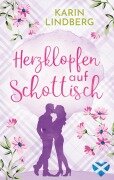 Cover-Bild zum Titel 'Herzklopfen auf Schottisch' von 'Karin Lindberg'