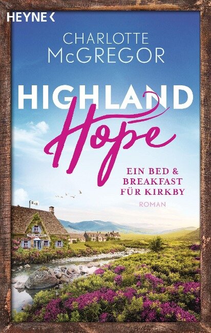 Highland Hope 1 - Ein Bed & Breakfast für Kirkby - Charlotte McGregor