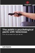 The public's psychological pacts with television - Luis Buero