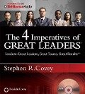 The 4 Imperatives of Great Leaders - Stephen R Covey