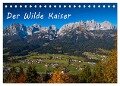 Der Wilde Kaiser, das Kletterparadies bei Kitzbühel (Tischkalender 2024 DIN A5 quer), CALVENDO Monatskalender - Peter Überall